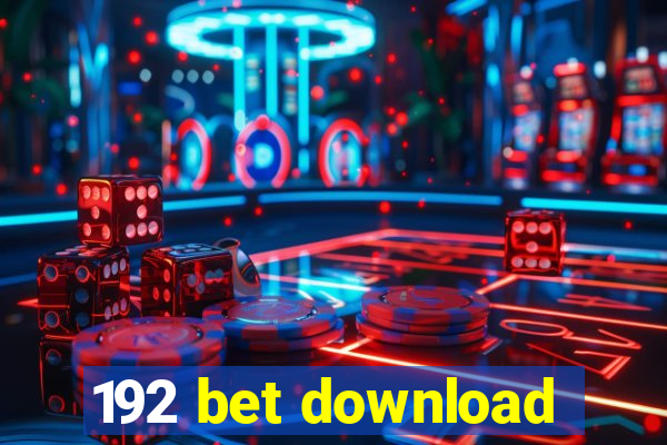 192 bet download